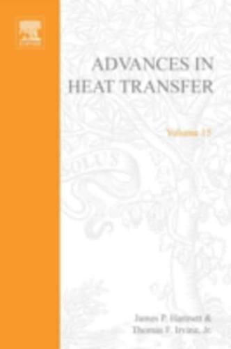 Advances in Heat Transfer. Volume 15