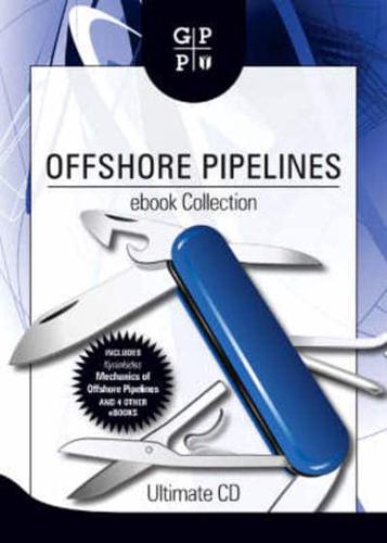 Offshore Pipelines Ebook Collection
