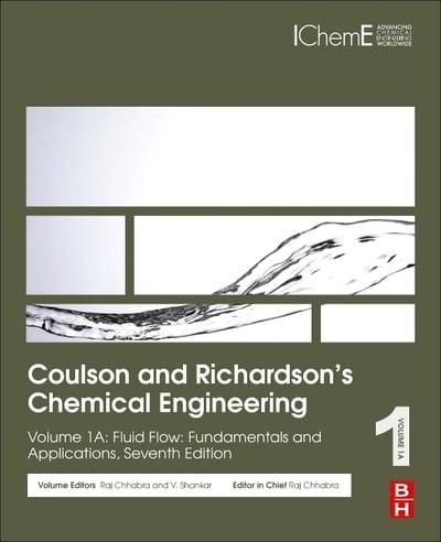 Coulson and Richardson's Chemical Engineering. Volume 1A Fluid Flow