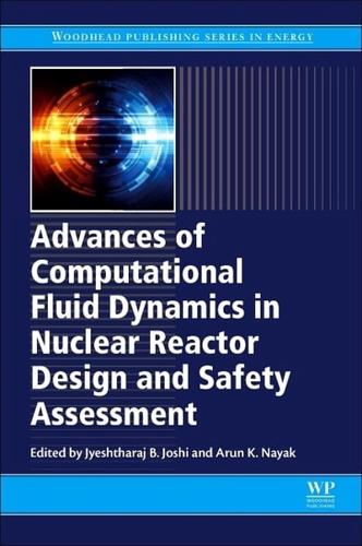 Advances of Computational Fluid Dynamics in Nuclear Reactor Design and Safety Assessment