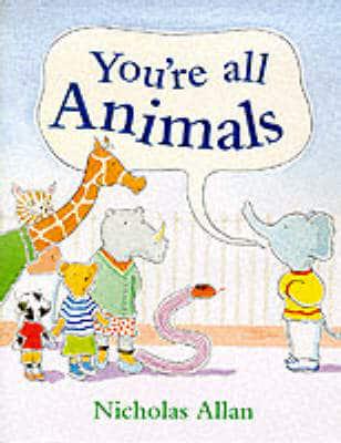 You're All Animals