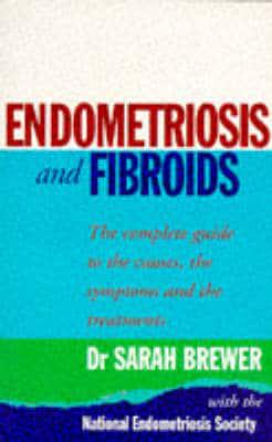 Endometriosis and Fibroids