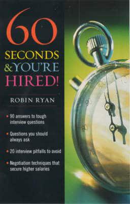 60 Seconds & You're Hired!