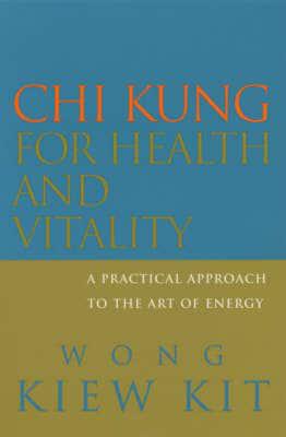 Chi Kung for Health and Vitality