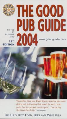 The Good Pub Guide 2004