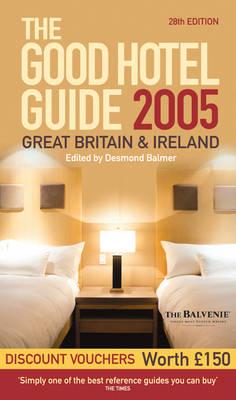 The Good Hotel Guide 2005