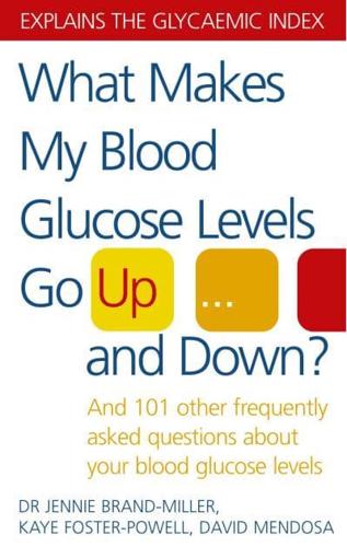 What Makes My Blood Glucose Levels Go Up and Down?