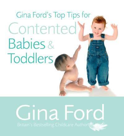 Gina Ford's Top Tips for Contented Babies and Toddlers