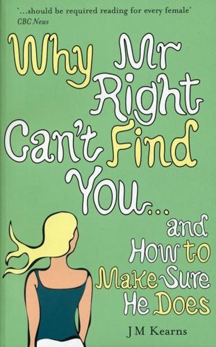 Why Mr Right Can't Find You -