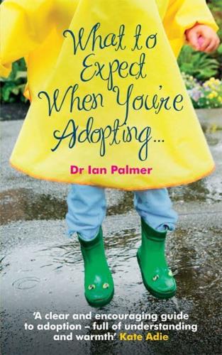 What to Expect When You're Adopting--