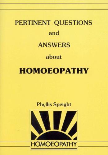 Pertinent Questions And Answers About Homoeopathy