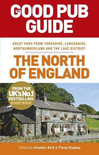 The Good Pub Guide. The North of England