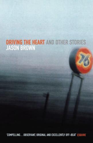 Driving the Heart and Other Stories