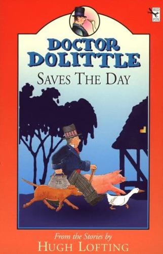 Doctor Dolittle Saves the Day