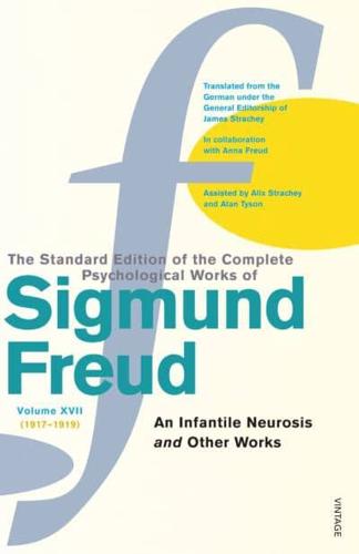 The Standard Edition of the Complete Psychological Works of Sigmund Freud. Vol. 17 : (1917-1919). Infantile Neurosis and Other Works
