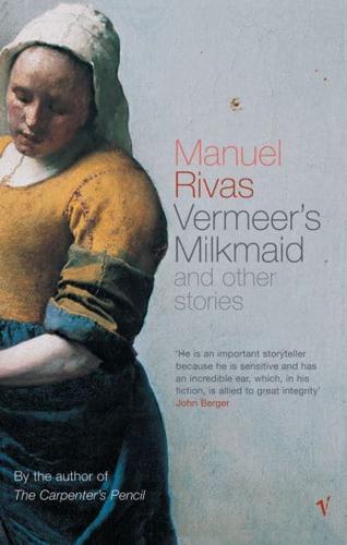 Vermeer's Milkmaid and Other Stories