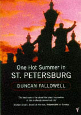 One Hot Summer in St Petersburg