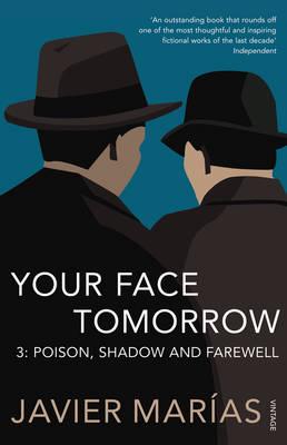 Your Face Tomorrow. 3 Poison, Shadow and Farewell