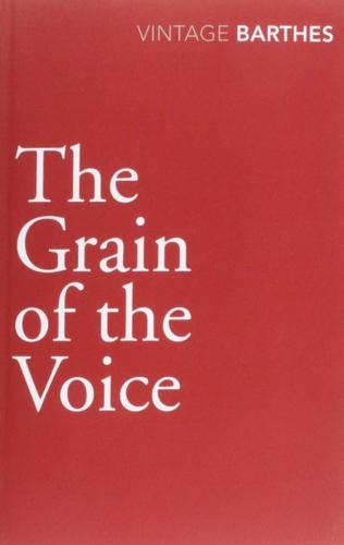 The Grain of the Voice Interviews, 1962-1980