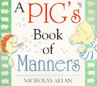 A Pig's Book of Manners