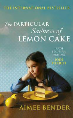 The Particular Sadness of Lemon Cake