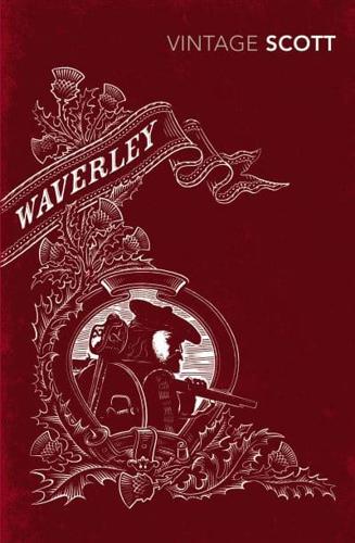 Waverley or 'Tis Sixty Years Since