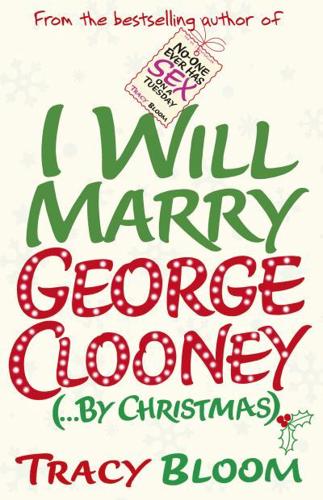 I Will Marry George Clooney (... By Christmas)