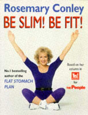Be Slim! Be Fit!
