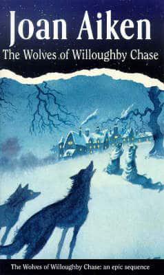 The Wolves of Willoughby Chase