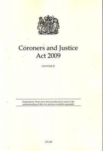 Coroners and Justice ACT 2009