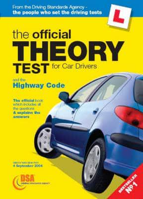 The Official Theory Test for Car Drivers, and the Highway Code