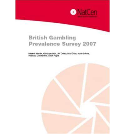 British Gambling Prevalence Survey 2007