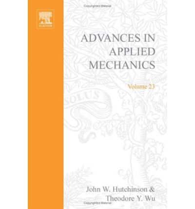 Advances in Applied Mechanics. V. 23