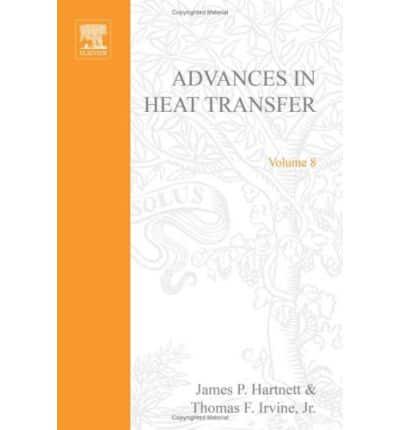 Advances in Heat Transfer. Vol.8