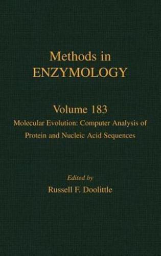 Molecular Evolution: Computer Analysis of Protein and Nucleic Acid Sequences: Volume 183: Molecular Evolution