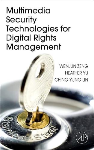 Multimedia Security Technologies for Digital Rights Management