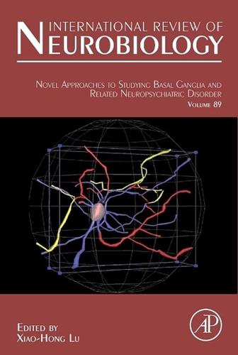 Novel Approaches to Studying Basal Ganglia and Related Neuropsychiatric Disorders