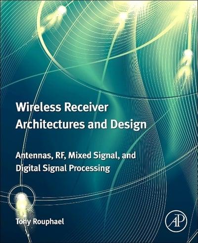 Wireless Receiver Architectures and Design