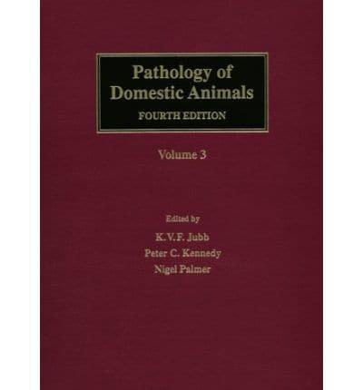 Pathology of Domestic Animals. Vol.3