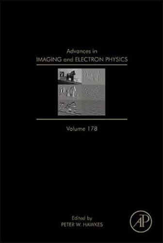 Advances in Imaging and Electron Physics. Volume 178