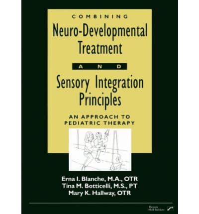 Combining Neuro-Developmental Treatment and Sensory Integration Principles