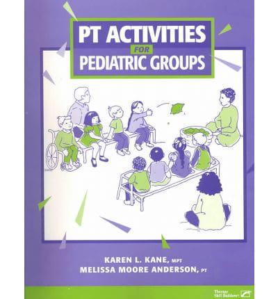 Pt Activities for Pediatric Groups