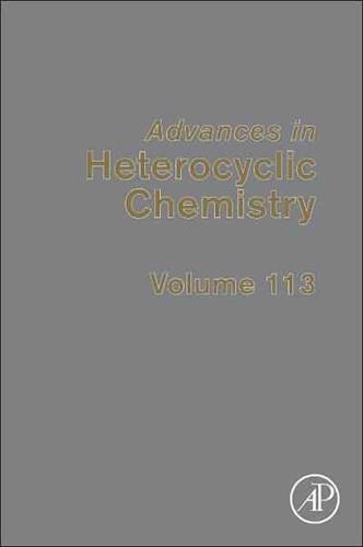 Advances in Heterocyclic Chemistry. 113