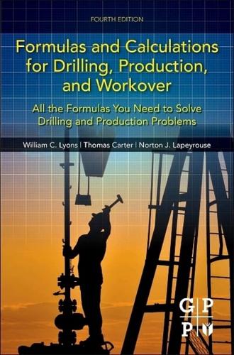 Formulas and Calculations for Drilling, Production, and Workover