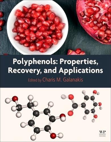 Polyphenols: Properties, Recovery, and Applications