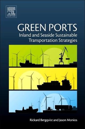Green Ports: Inland and Seaside Sustainable Transportation Strategies