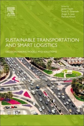 Sustainable Transportation and Smart Logistics: Decision-Making Models and Solutions
