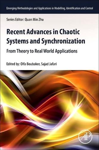 Recent Advances in Chaotic Systems and Synchronization: From Theory to Real World Applications