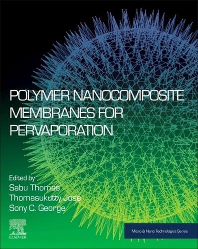 Polymer Nanocomposite Membranes for Pervaporation