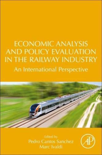 Economic Analysis and Policy Evaluation in the Railway Industry